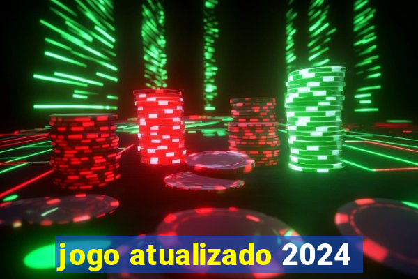 jogo atualizado 2024